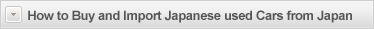 How to Buy and Import Japanese used Cars from Japan